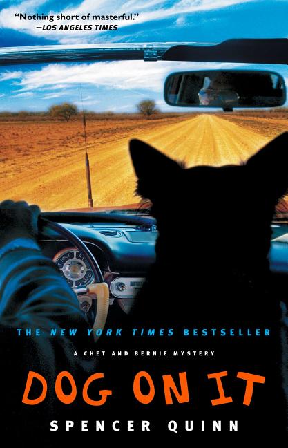 Dog on It: A Chet and Bernie Mystery - Ingram