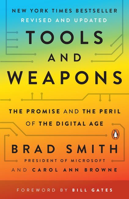Tools and Weapons: The Promise and the Peril of the Digital Age - Ingram