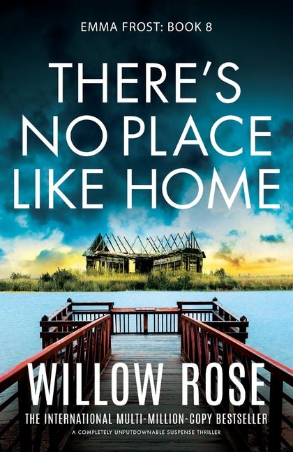 There's No Place Like Home: A completely unputdownable suspense thriller - Ingram