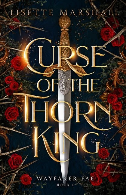 Curse of the Thorn King: A Steamy Beauty and the Beast Retelling - Ingram