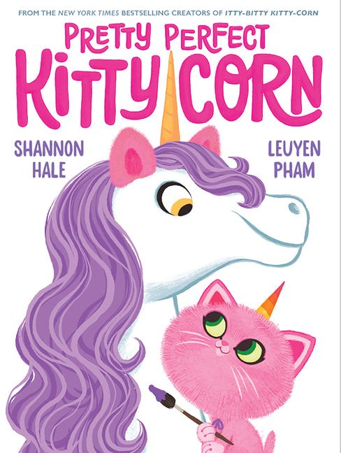 Pretty Perfect Kitty-Corn: A Picture Book - Ingram
