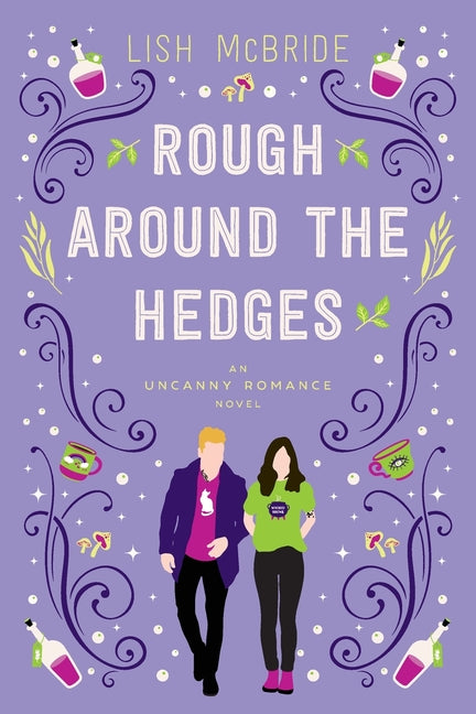 Rough Around the Hedges: an Uncanny Romance Novel - Ingram