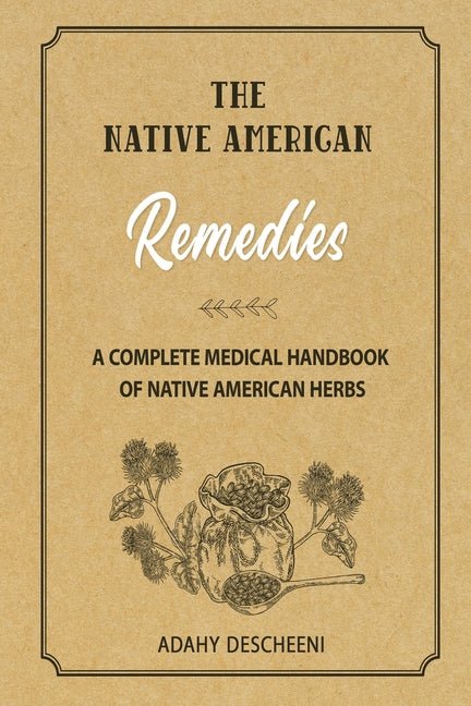 Native American Remedies - Ingram