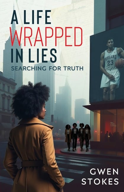 Life Wrapped in Lies: Searching for Truth - Ingram