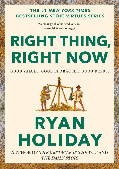 Right Thing, Right Now: Good Values. Good Character. Good Deeds. - Ingram