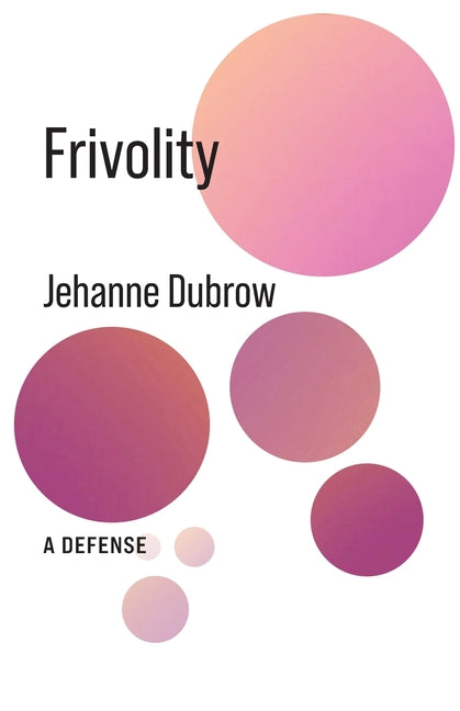 Frivolity: A Defense