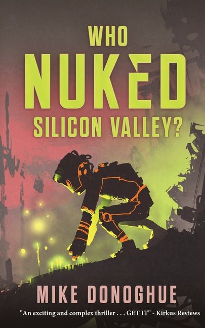 Who Nuked Silicon Valley? - Ingram