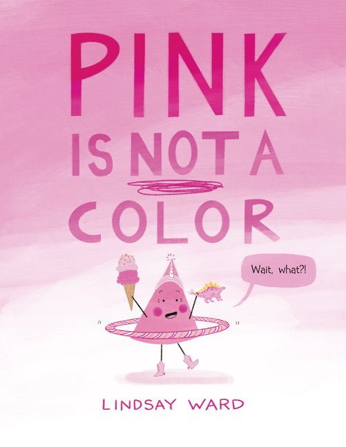 Pink Is Not a Color - Ingram