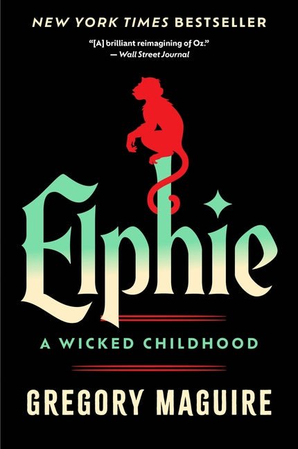 Elphie: A Wicked Childhood - Ingram