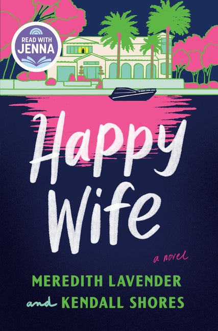 Happy Wife: A Read with Jenna Pick - Ingram