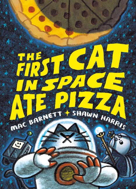 First Cat in Space Ate Pizza: A Graphic Novel - Ingram