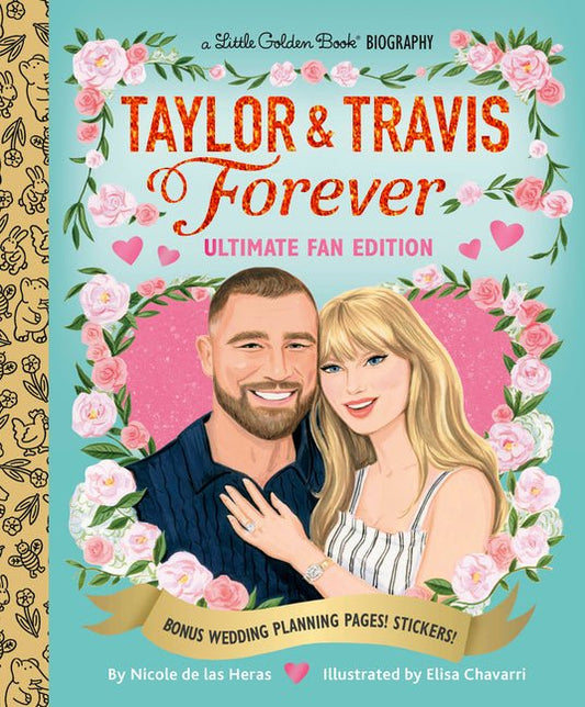Taylor & Travis Forever Ultimate Fan Edition Little Golden Book Biography: Bonus Wedding Planning Pages! Stickers! - Ingram