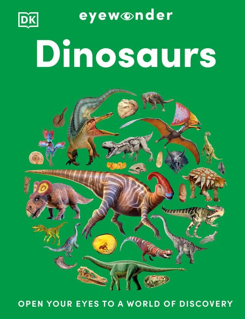 Eyewonder Dinosaurs: Open Your Eyes to a World of Discovery - Ingram