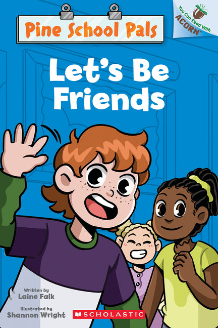 Let's Be Friends: An Acorn Book (Pine School Pals #1)