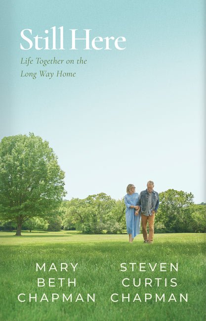 Still Here: Life Together on the Long Way Home - Ingram