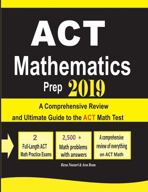 ACT Mathematics Prep 2019: A Comprehensive Review and Ultimate Guide to the ACT Math Test - Ingram