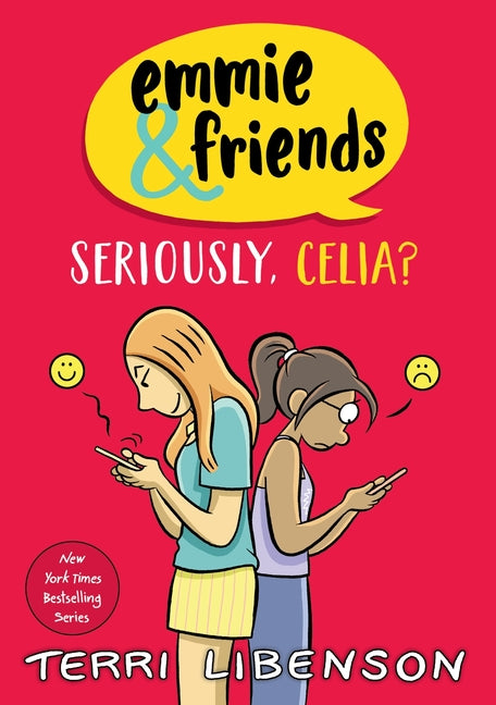 Emmie & Friends: Seriously, Celia?: A Graphic Novel