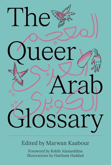 Queer Arab Glossary - Ingram