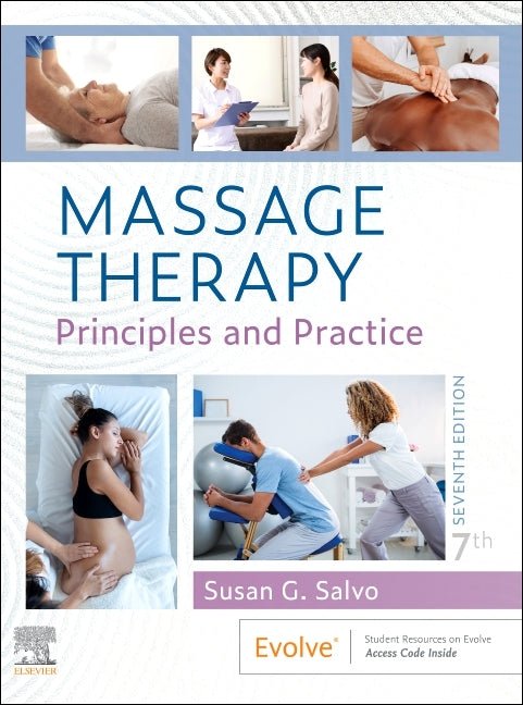 Massage Therapy: Principles and Practice - Ingram