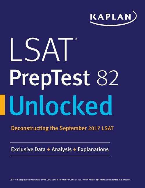 LSAT PrepTest 82 Unlocked: Exclusive Data + Analysis + Explanations - Ingram