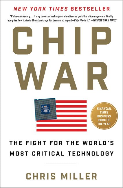 Chip War: The Fight for the World's Most Critical Technology - Ingram