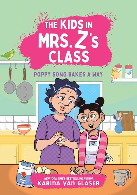 The Kids in Mrs. Z's Class: Poppy Song Bakes a Way - Ingram