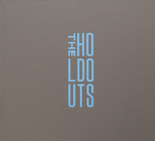 The Holdouts