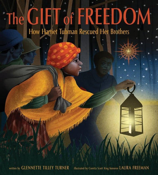Gift of Freedom: How Harriet Tubman Rescued Her Brothers - Ingram