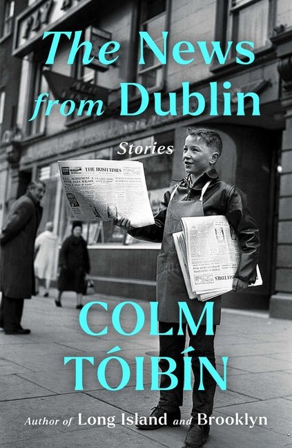 The News from Dublin: Stories - Ingram