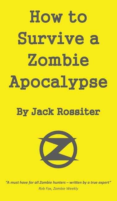 How to Survive a Zombie Apocalypse - Ingram