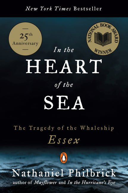 In the Heart of the Sea: The Tragedy of the Whaleship Essex (National Book Award Winner) - Ingram