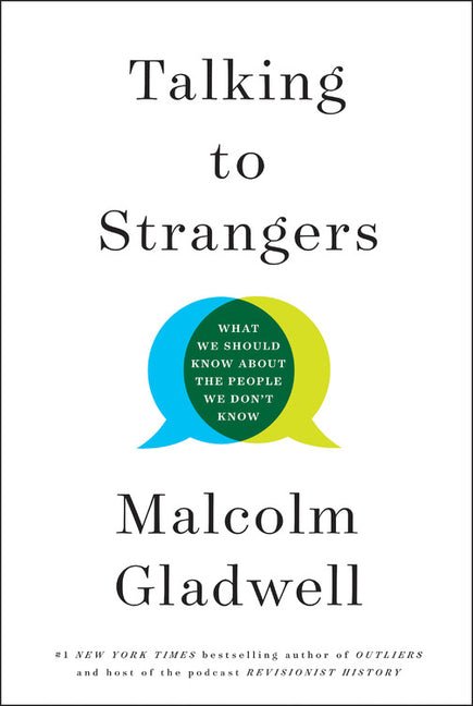 Talking to Strangers: What We Should Know about the People We Don't Know - Ingram