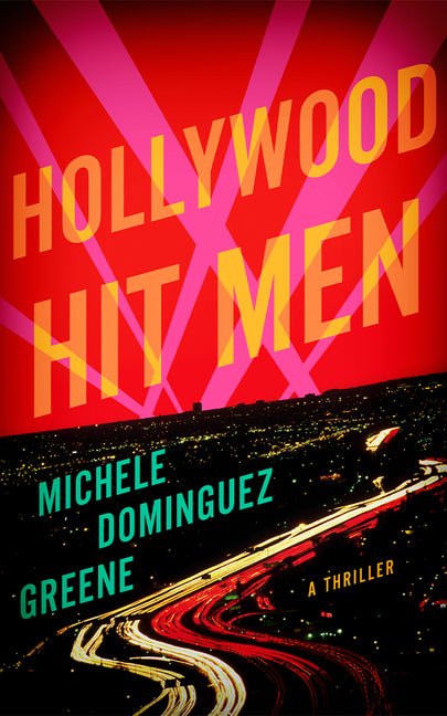 Hollywood Hit Men: A Thriller - Ingram
