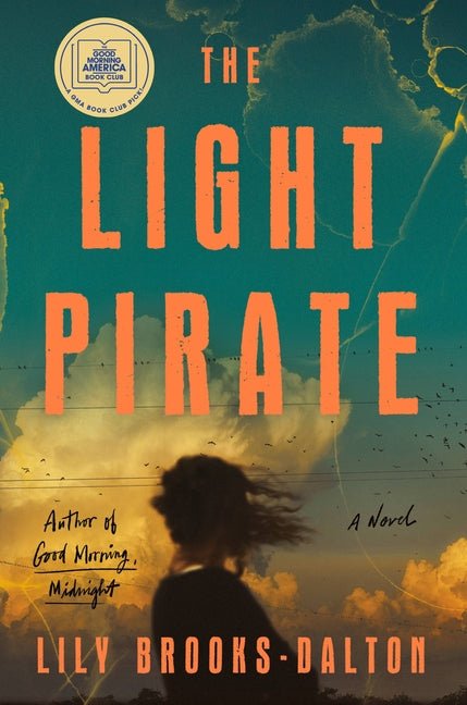 Light Pirate: GMA Book Club Selection - Ingram