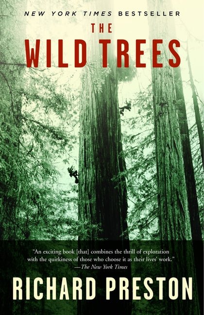 The Wild Trees: A Story of Passion and Daring - Ingram