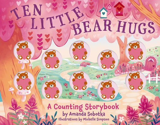 Ten Little Bear Hugs: A Counting Storybook - Ingram