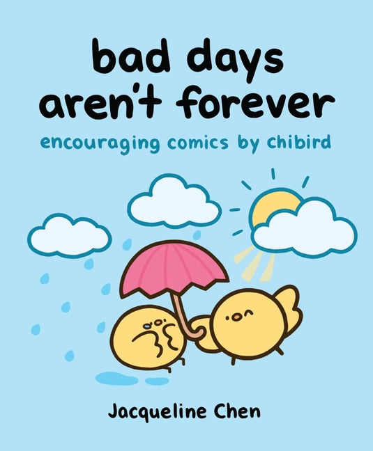 Bad Days Aren't Forever: Encouraging Comics from Chibird