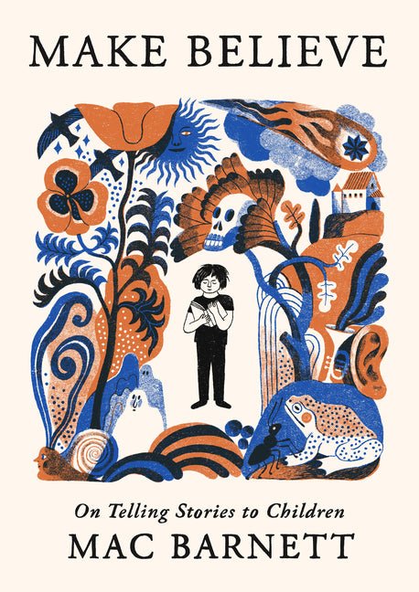 Make Believe: On Telling Stories to Children - Ingram