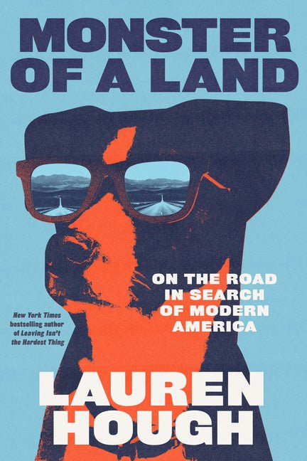 Monster of a Land: On the Road in Search of Modern America - Ingram