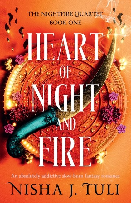 Heart of Night and Fire: An absolutely addictive slow burn fantasy romance - Ingram