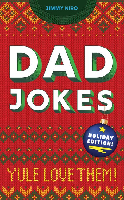 Dad Jokes Holiday Edition: Yule Love Them! - Ingram