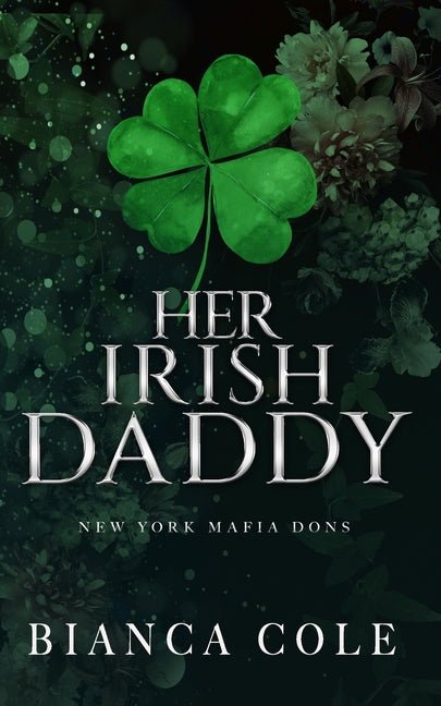Her Irish Daddy: A Dark Mafia Romance - Ingram