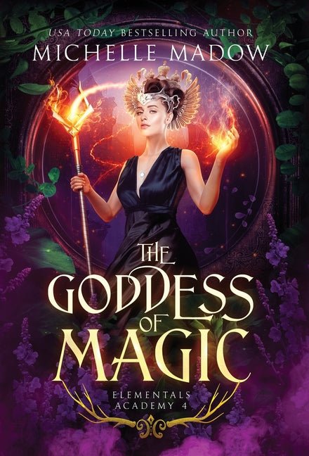 Elementals Academy 4: The Goddess of Magic - Ingram