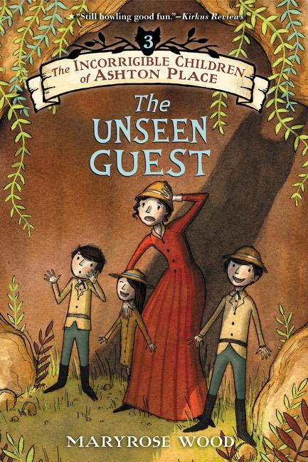 Incorrigible Children of Ashton Place: Book III: The Unseen Guest - Ingram