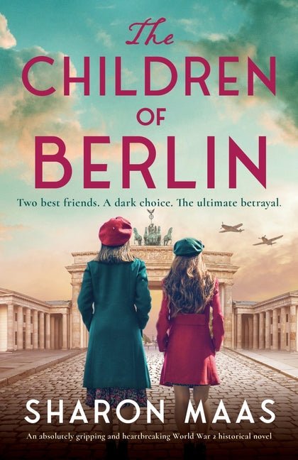 Children of Berlin: An absolutely gripping and heartbreaking World War 2 historical novel - Ingram