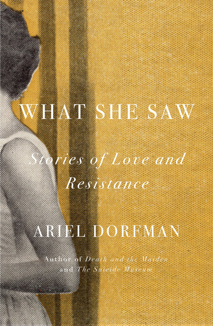 What She Saw: Stories of Love and Resistance
