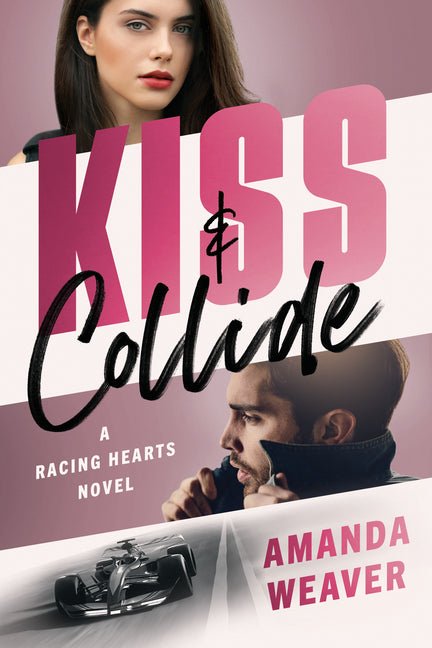 Kiss & Collide: A Racing Hearts Novel - Ingram