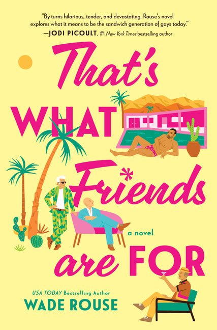 That's What Friends Are for: A Hilarious, Tender Story Based on the Golden Girls (Original) - Ingram