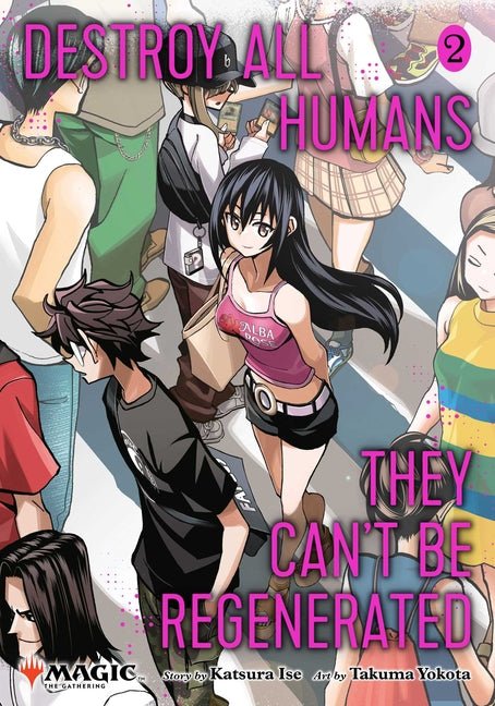 Destroy All Humans. They Can't Be Regenerated. a Magic: The Gathering Manga, Vol. 2 - Ingram
