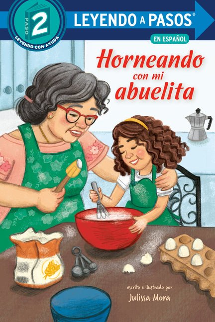 Horneando Con Mi Abuelita (Baking with Mi Abuelita Spanish Edition) - Ingram